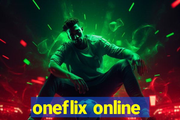 oneflix online